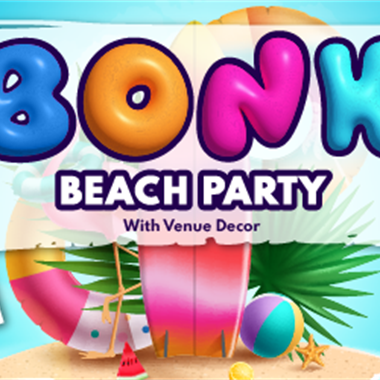 Bonk Beach Party Free with Freshers Pass