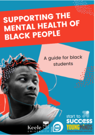 Supporting the mental health of black people: A guide for black students
