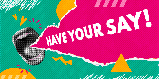 Have your say in a speech bubble coming out of an open mouth.